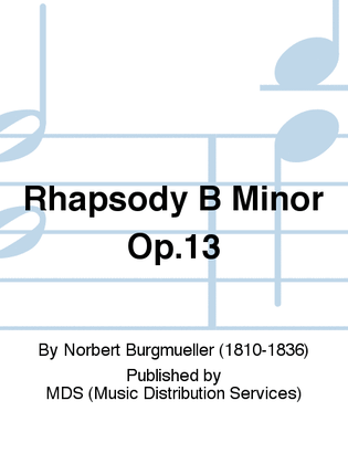 Rhapsody B Minor op.13