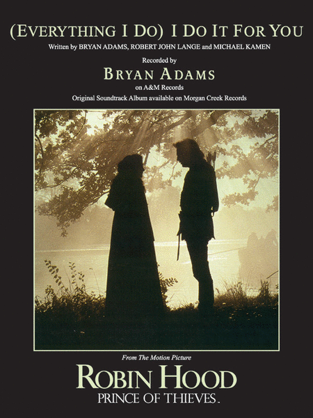 Bryan Adams: (Everything I Do) I Do It for You