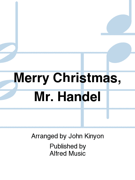 Merry Christmas, Mr. Handel