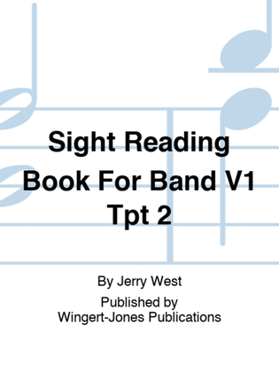 Sight Reading Book For Band V1 Tpt 2