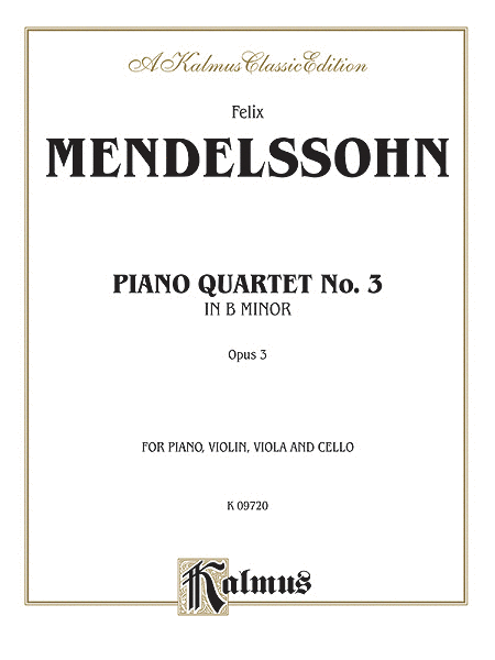 Felix Mendelssohn: Piano Quartets Op. 3