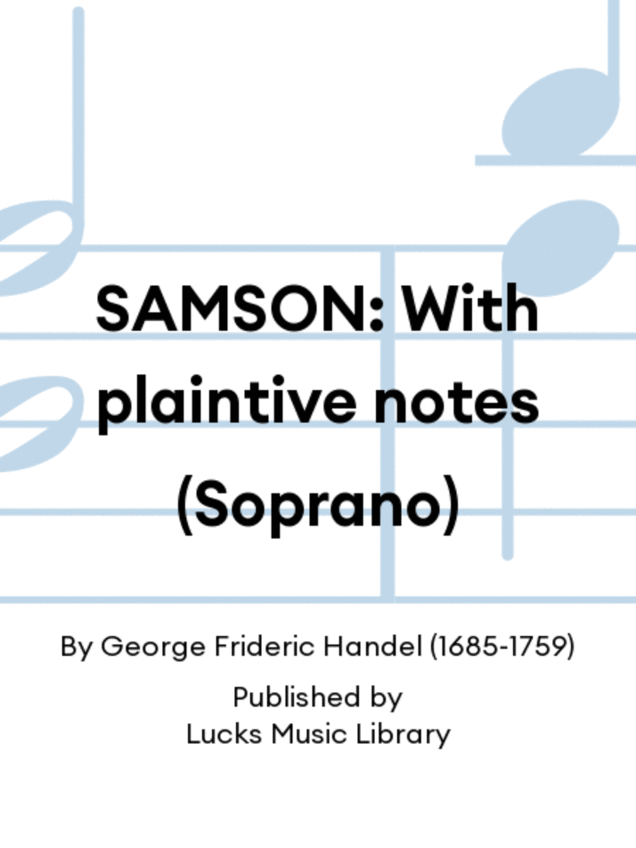 SAMSON: With plaintive notes (Soprano) Score scores gallery preview page 1