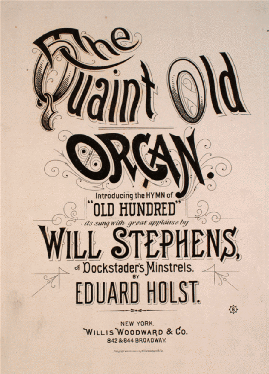 The Quaint Old Organ. Introducing the Hymn of 