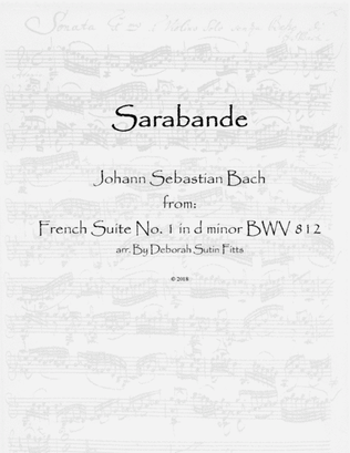 Book cover for Sarabande From the French Suite No. 1 in d minor, BWV 812, by Johann Sebastian Bach
