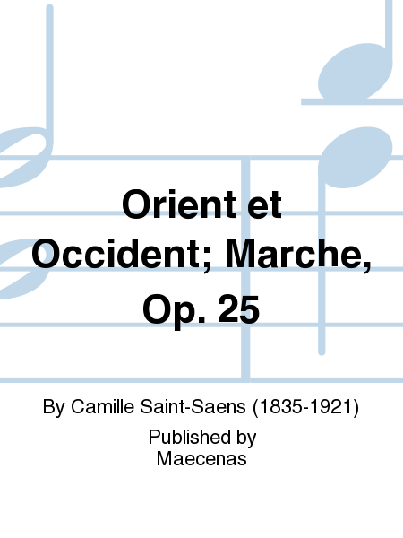 Orient et Occident; Marche, Op. 25 image number null