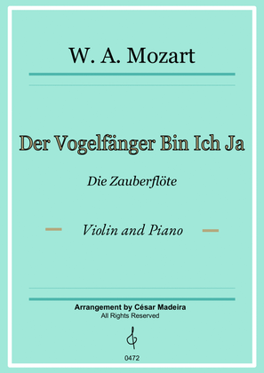 Der Vogelfänger Bin Ich Ja - Violin and Piano (Full Score and Parts)