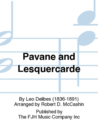 Pavane and Lesquercarde