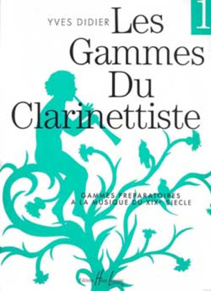 Gammes Du Clarinettiste Pour Musique Du XIX Siecle
