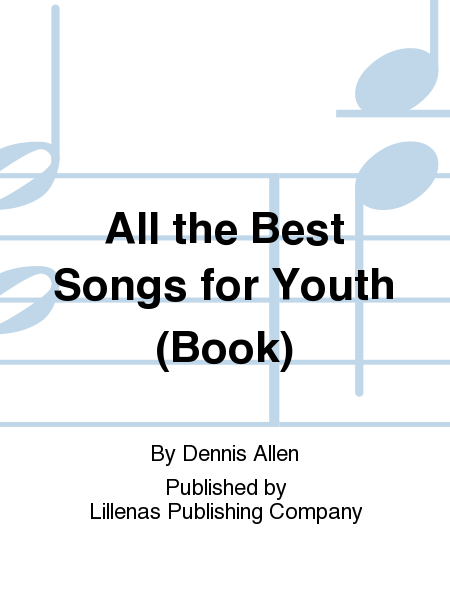 All the Best Songs for Youth (Book)