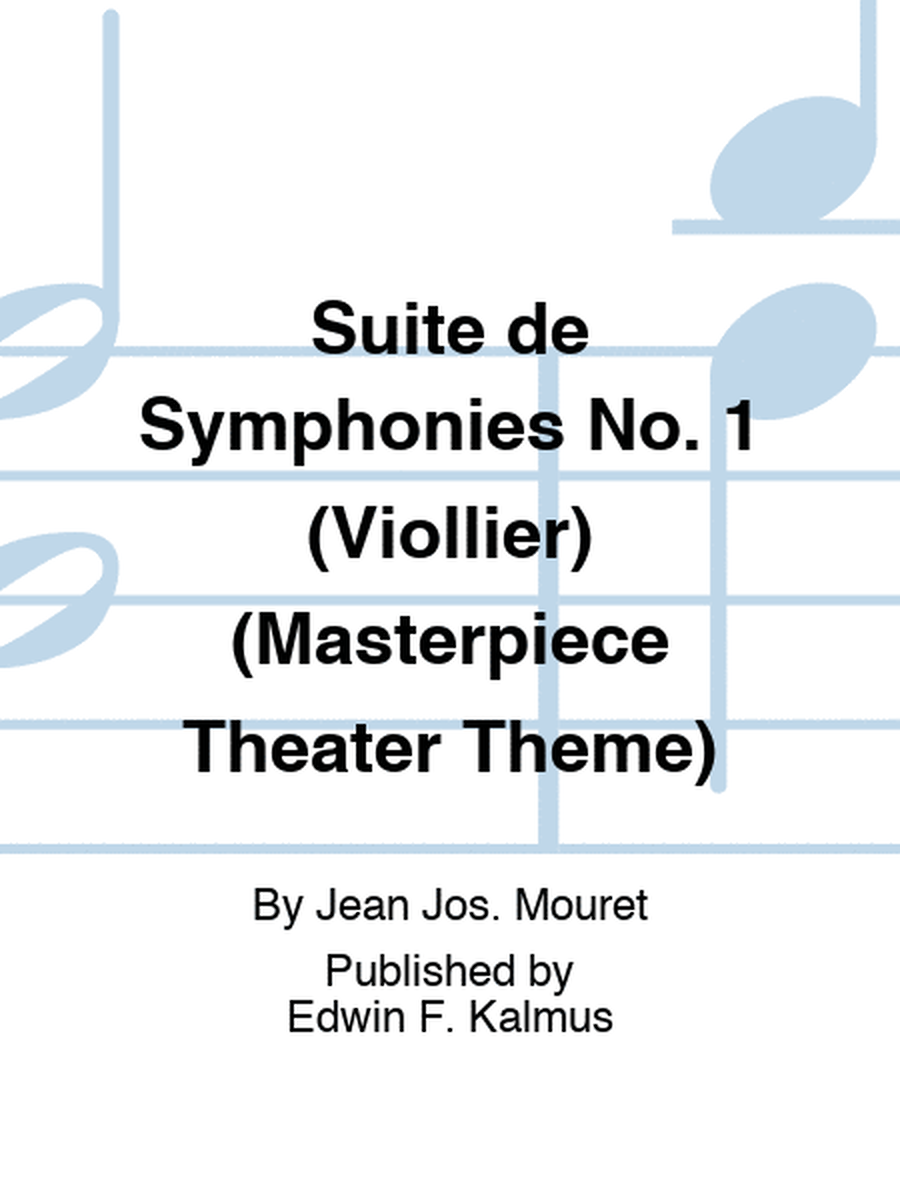 Suite de Symphonies No. 1 (Viollier) (Masterpiece Theater Theme)