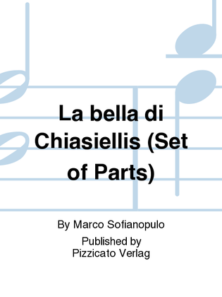 La bella di Chiasiellis (Set of Parts)