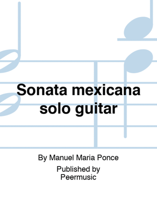 Book cover for Sonata mexicana solo guitar