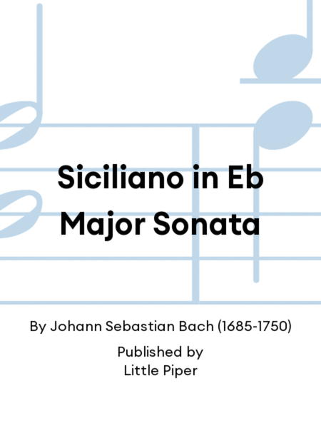 Siciliano in Eb Major Sonata