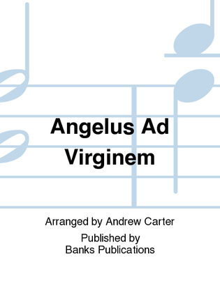 Angelus Ad Virginem