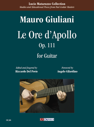 Le Ore d’Apollo Op. 111 for Guitar. Foreword by Angelo Gilardino
