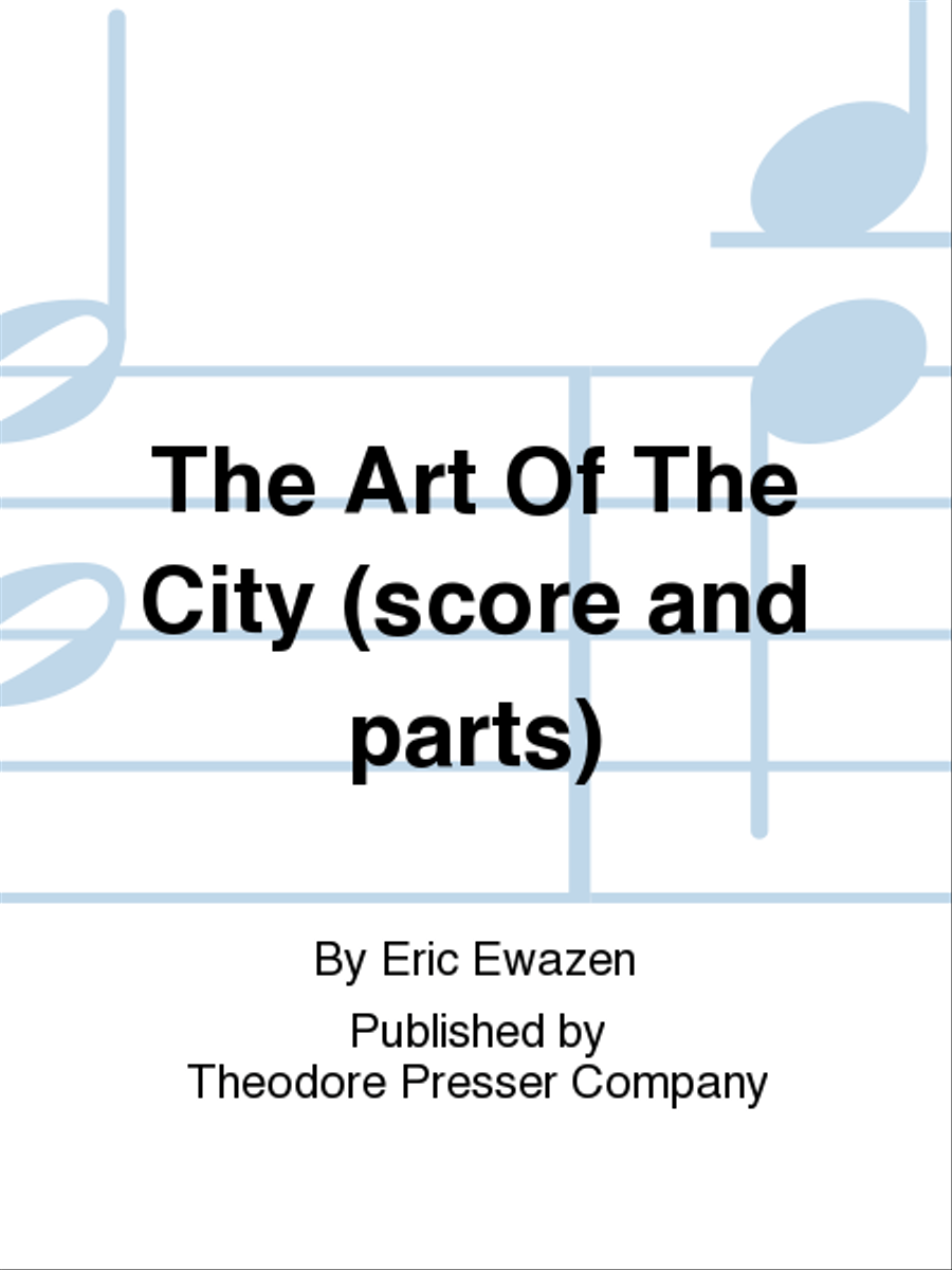 The Art Of The City (score and parts)