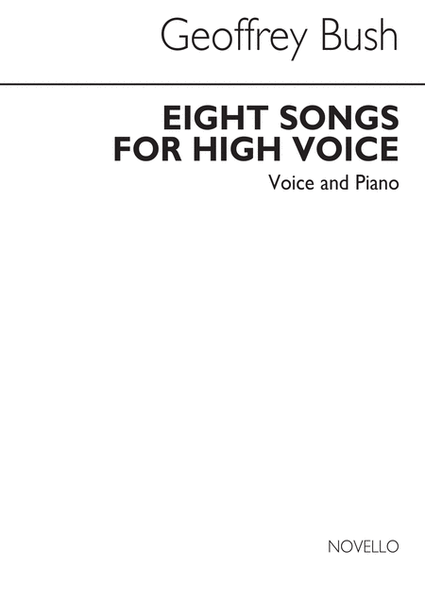 Eight Songs For High Voice And P.