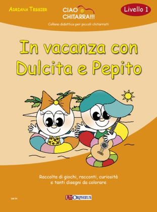 Book cover for In vacanza con Dulcita e Pepito (Livello 1). Raccolta di giochi, racconti, curiosità e tanti disegni da colorare