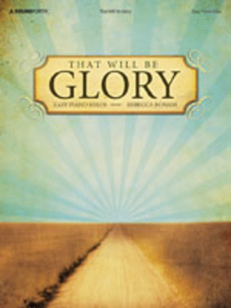That Will Be Glory