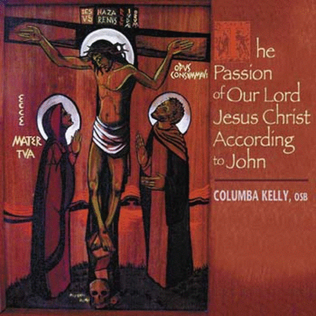 Book cover for The Passion of Our Lord Jesus Christ According to John