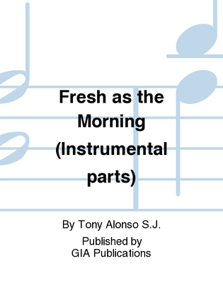 Fresh as the Morning - Instrument edition