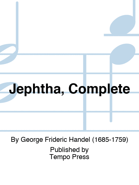 Jephtha, Complete