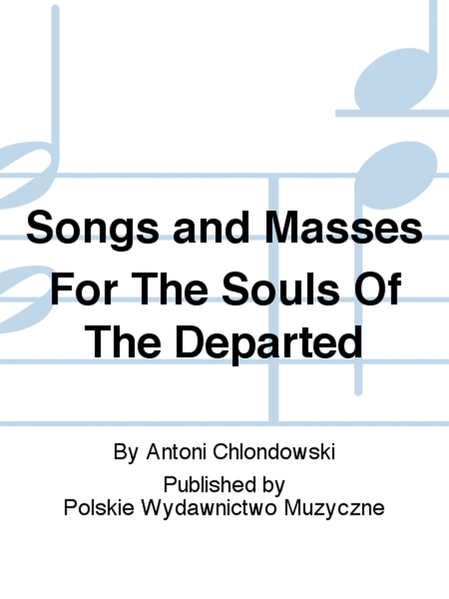 Songs and Masses For The Souls Of The Departed