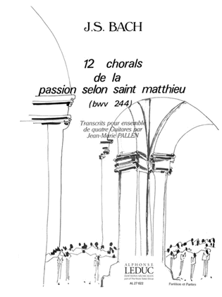 Book cover for 12 Chorals From The Saint Matthew Passion (guitars 4)