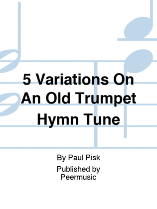 5 Variations On An Old Trumpet Hymn Tune