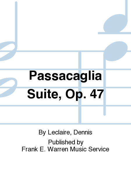 Passacaglia Suite, Op. 47