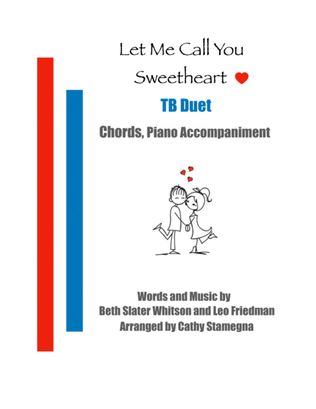 Book cover for Let Me Call You Sweetheart (TB Duet, Chords, Piano Accompaniment)