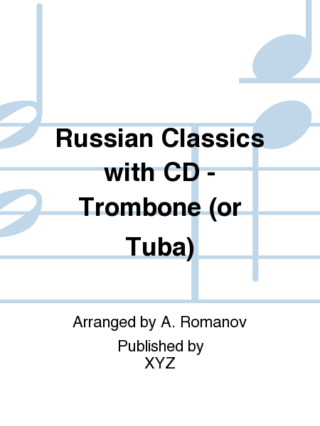 Russian Classics with CD - Trombone (or Tuba)