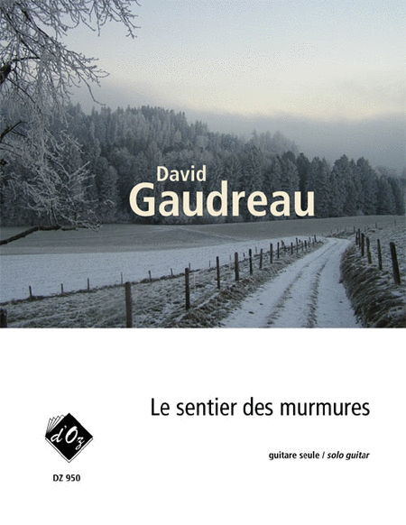 David Gaudreau : Le sentier des murmures