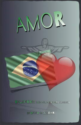 Amor, (Portuguese for Love), Flute and Clarinet Duet