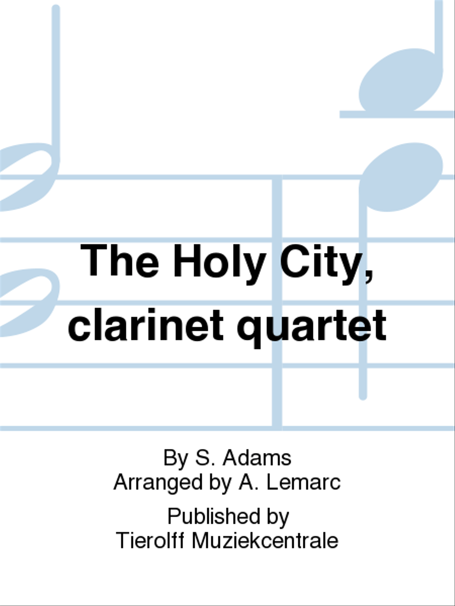 The Holy City/Die Heilige Stadt, Clarinet Quartet Clarinet Quartet scores gallery preview page 1