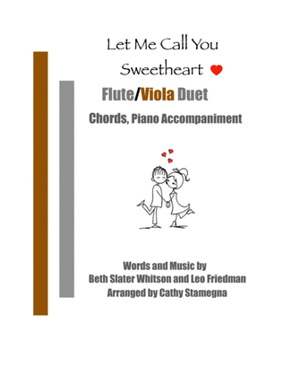 Let Me Call You Sweetheart (Flute/Viola Duet, Chords, Piano Accompaniment)