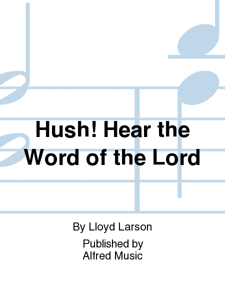 Hush! Hear the Word of the Lord image number null