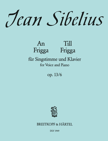 Till Frigga - To Fricka Op. 13/6