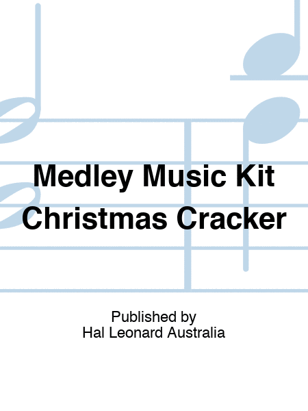 Christmas Cracker Medley Music Kit Sc/Pts