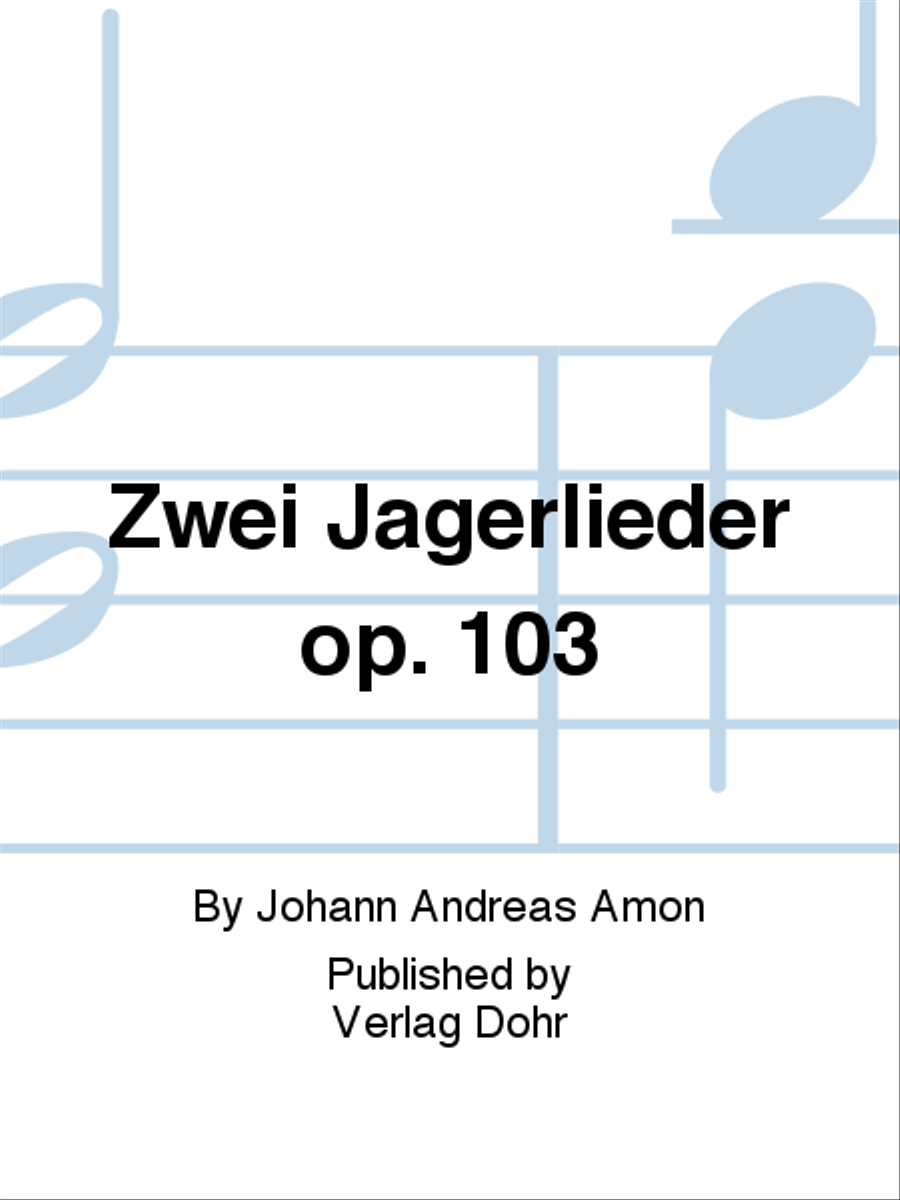 Zwei Jägerlieder op. 103 (1823) Men's Choir scores gallery preview page 1