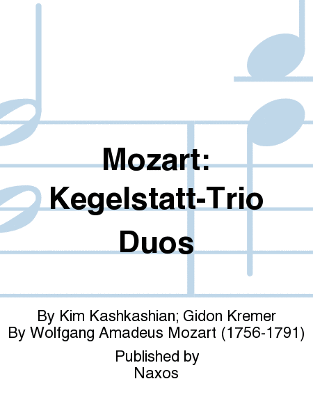 Mozart: Kegelstatt-Trio Duos