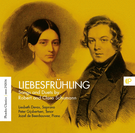 Liebesfruhling - Songs and Duets by Robert & Clara Schumann