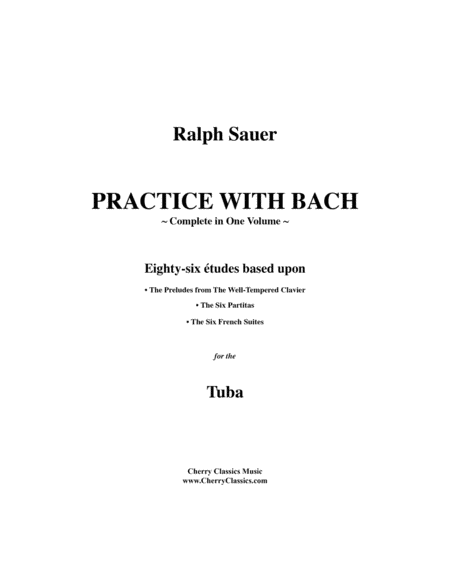 Practice With Bach for the Tuba Volumes 1, 2 and 3-complete