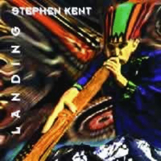 Stephen Kent - Landing