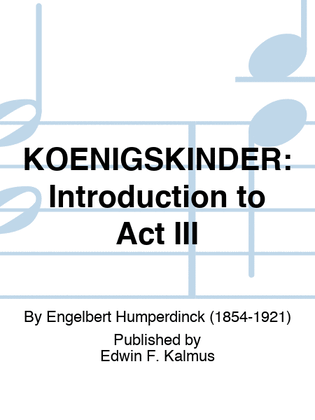 KOENIGSKINDER: Introduction to Act III