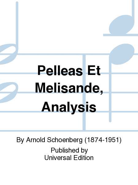Pelleas Et Melisande, Analysis