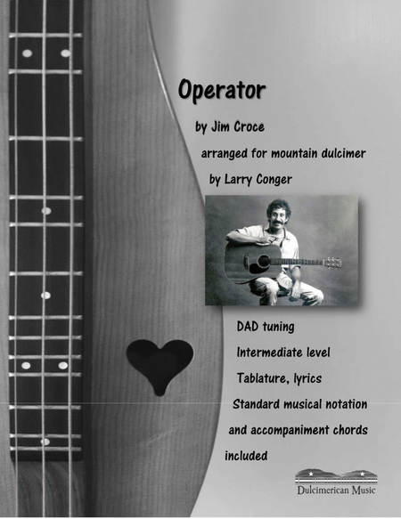 Operator (that's Not The Way It Feels) by Jim Croce Dulcimer - Digital Sheet Music