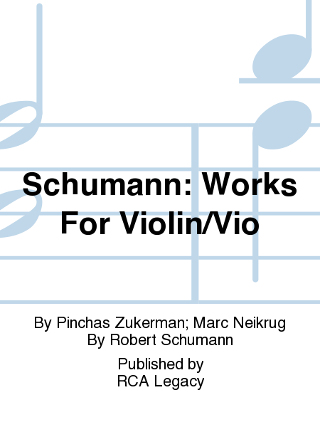 Schumann: Works For Violin/Vio