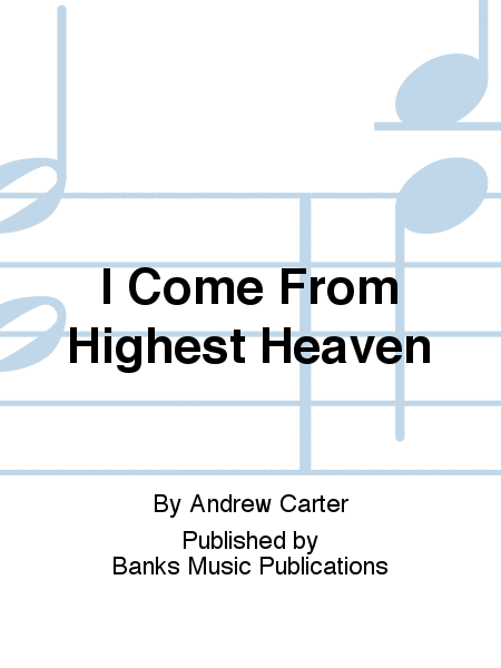 I Come From Highest Heaven