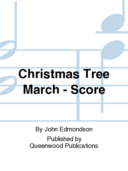 Christmas Tree March - Score
